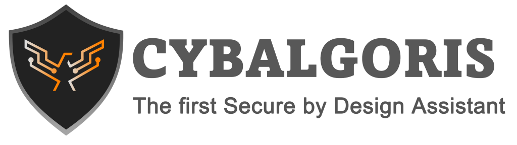 Cybalgoris — The first Secure by Design Assistant