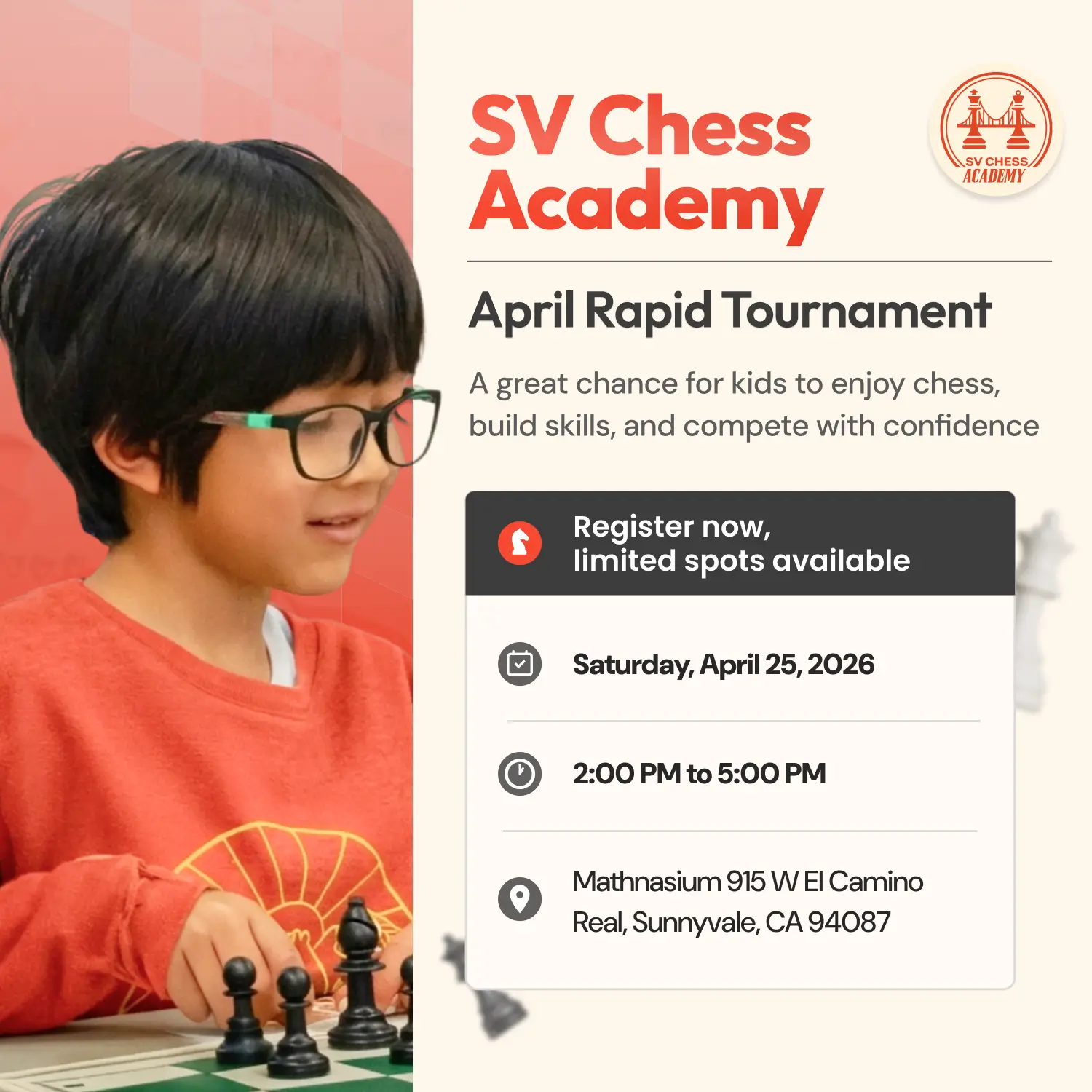SV Chess Academy April Rapid Tournament on February 28, 2026, from 2:00 PM to 5:00 PM at Mathnasium, Sunnyvale.
