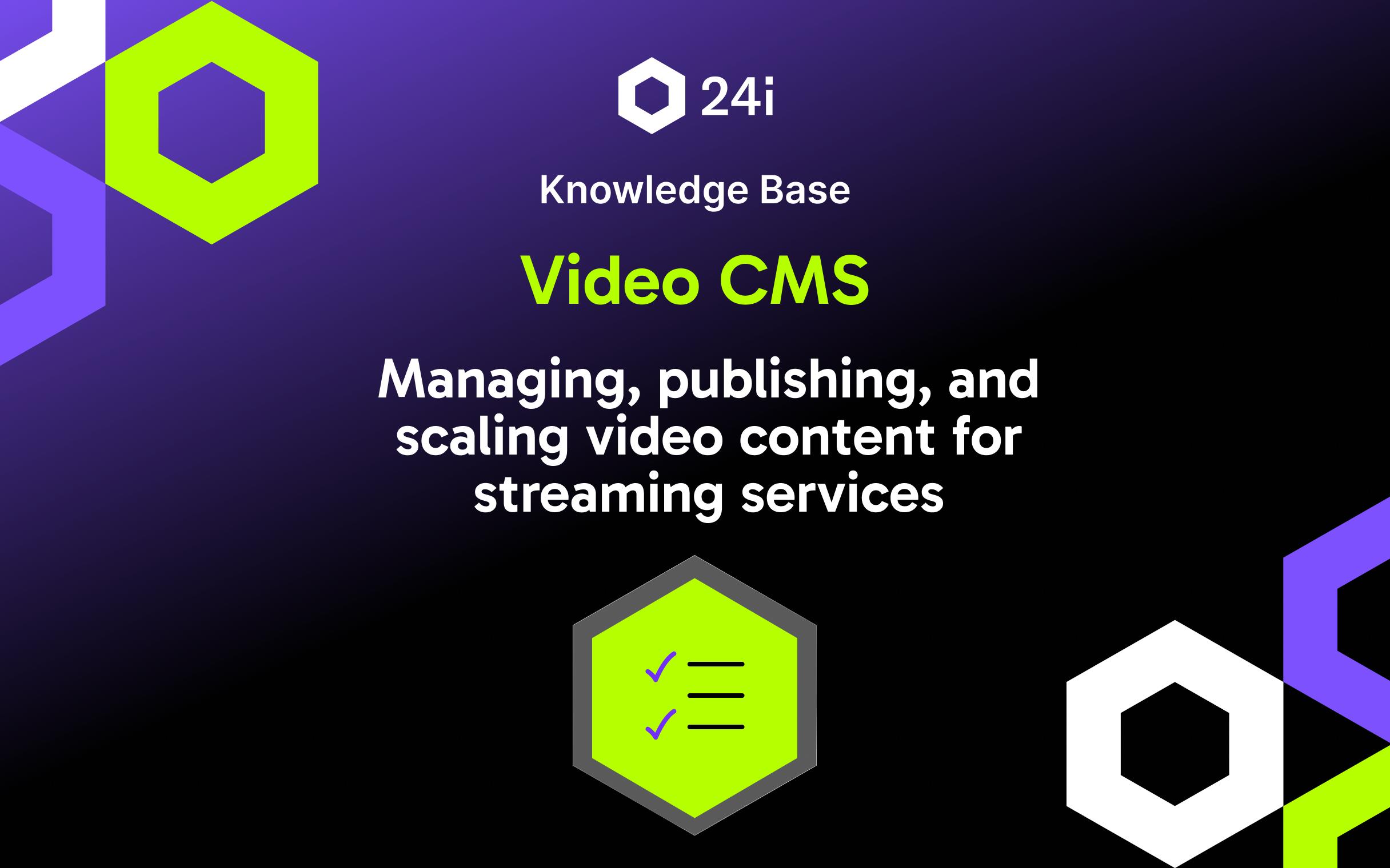 Featured image for "What Is a Video CMS?" knowledge base