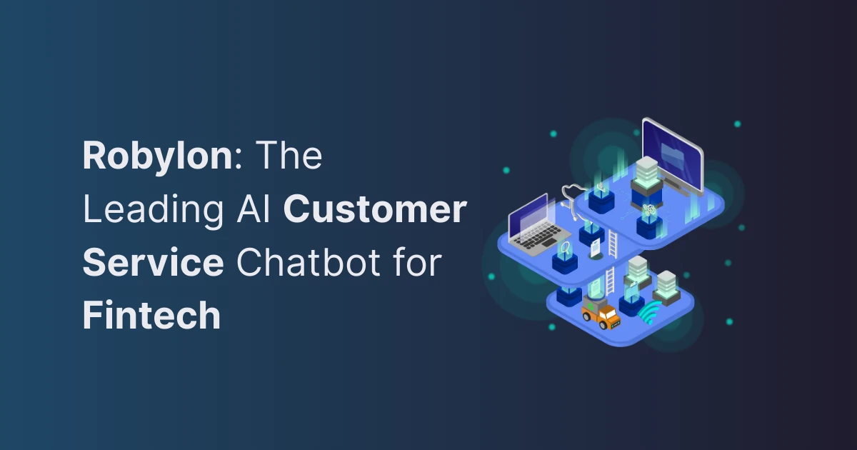 Robylon’s AI-powered customer service chatbot for fintech, represented by chatbot with financial icons.