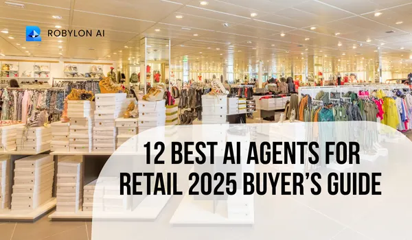 12 best AI agents for retail (2025) represented by a modern apparel store with bright displays.