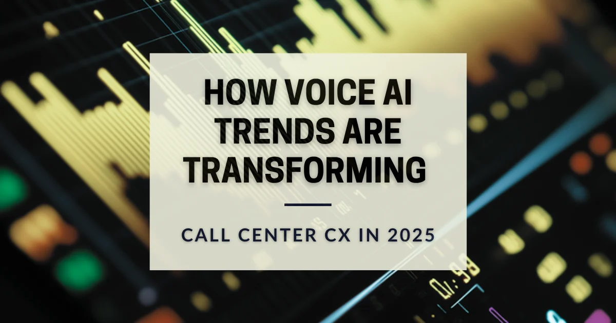 Banner on Voice AI trends transforming call center CX in 2025 over audio analytics