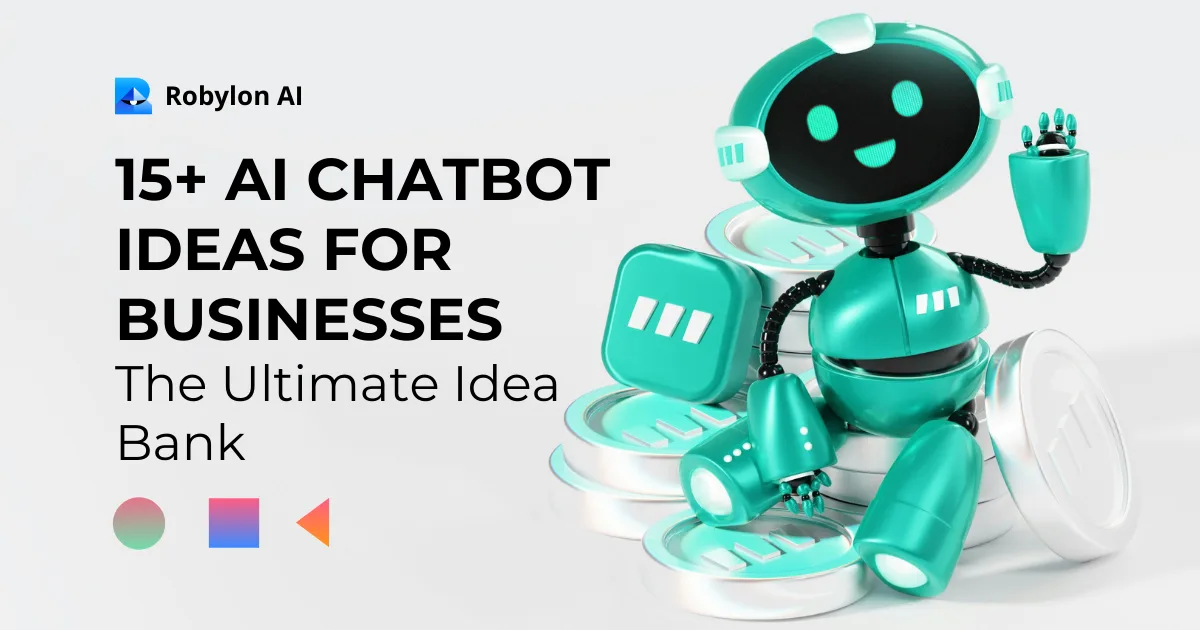 3D robot mascot sitting with digital tokens - 15+ chatbot ideas for businesses