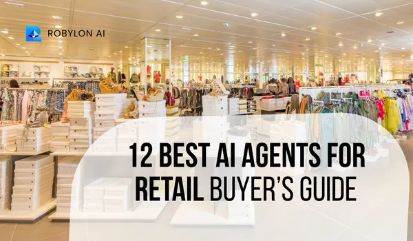 12 best AI agents for retail represented by a modern apparel store with bright displays.