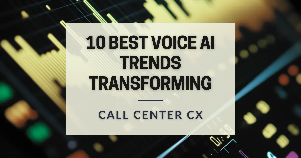 Banner on Voice AI trends transforming call center CX over audio analytics