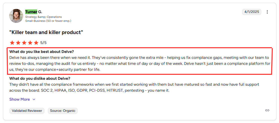 This is a G2 review image praising Delve’s responsive support team, quick audit readiness, and full coverage across major compliance frameworks.