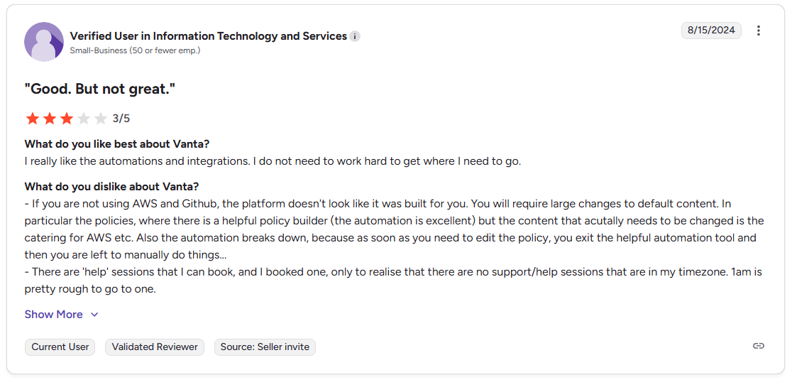 This is a G2 review noting that Vanta's automation and integrations are helpful but can become limiting when heavy policy customization is required. (G2)