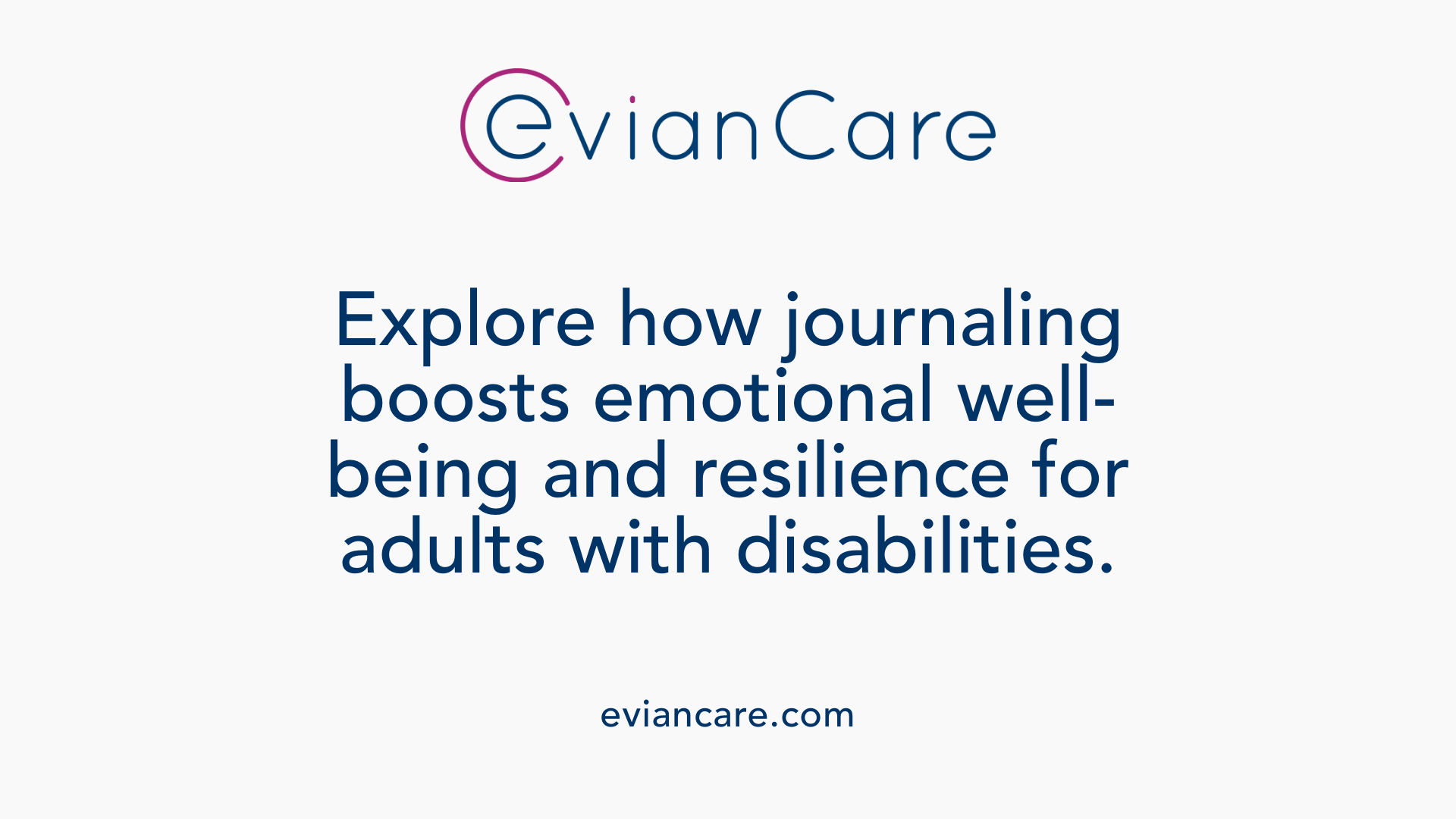 Explore how journaling boosts emotional well-being and resilience for adults with disabilities.