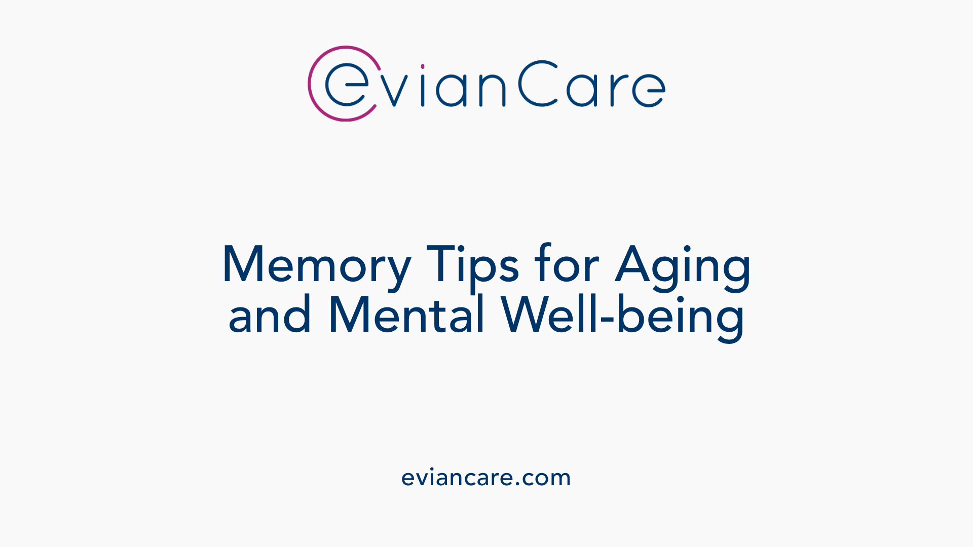 Memory Tips for Aging and Mental Well-being