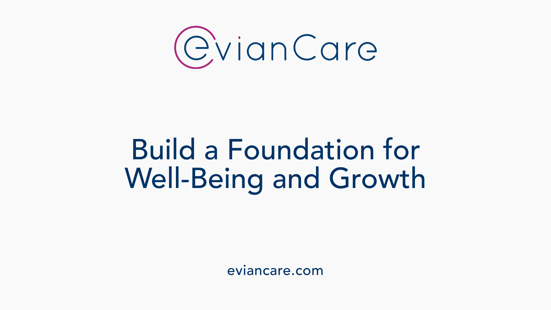 Build a Foundation for Well-Being and Growth