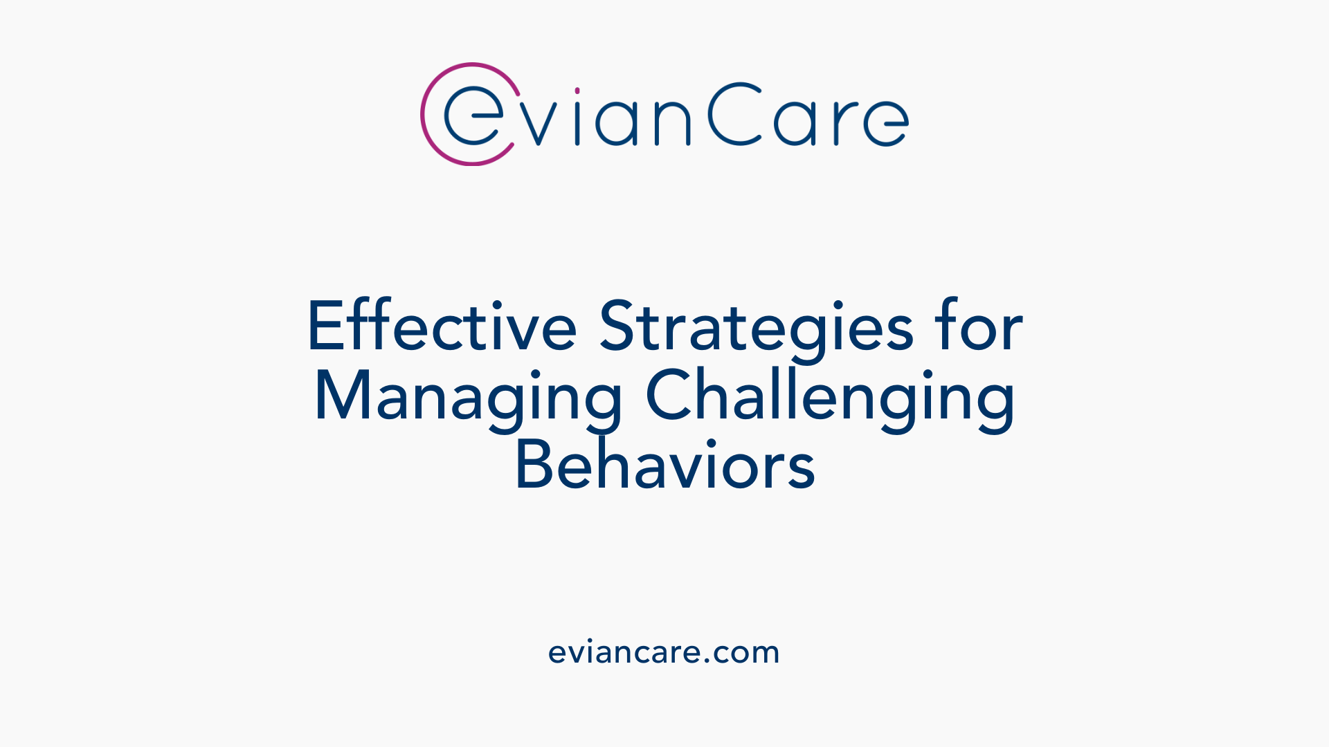 Effective Strategies for Managing Challenging Behaviors