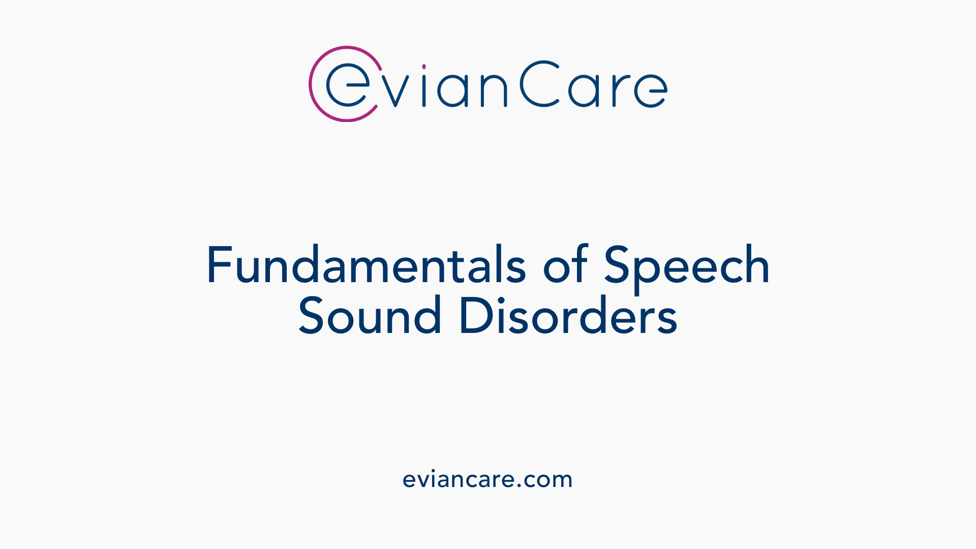 Fundamentals of Speech Sound Disorders