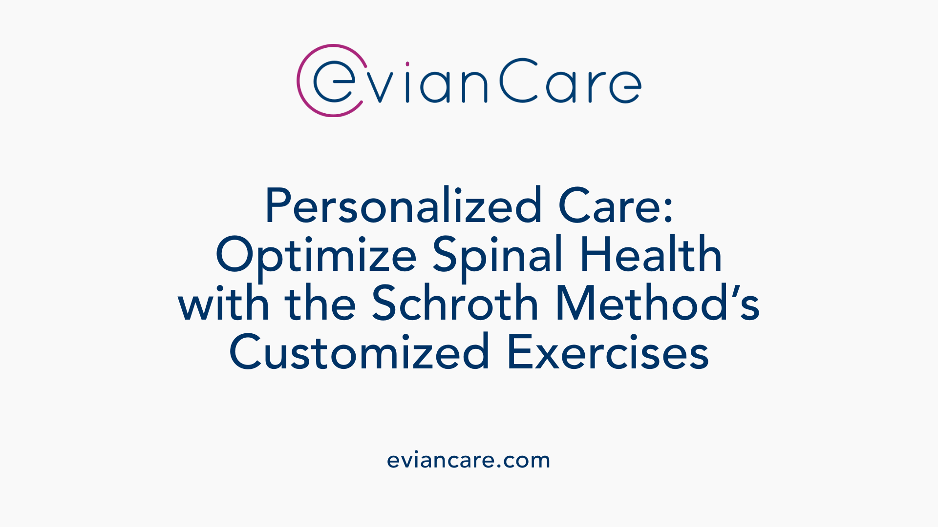 Personalized Care: Optimize Spinal Health with the Schroth Method’s Customized Exercises