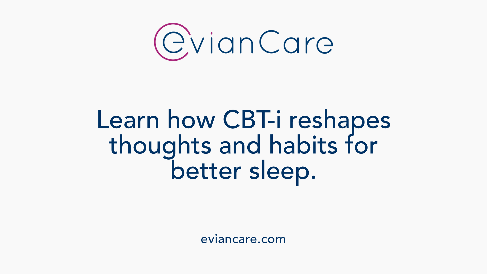 Learn how CBT-i reshapes thoughts and habits for better sleep.