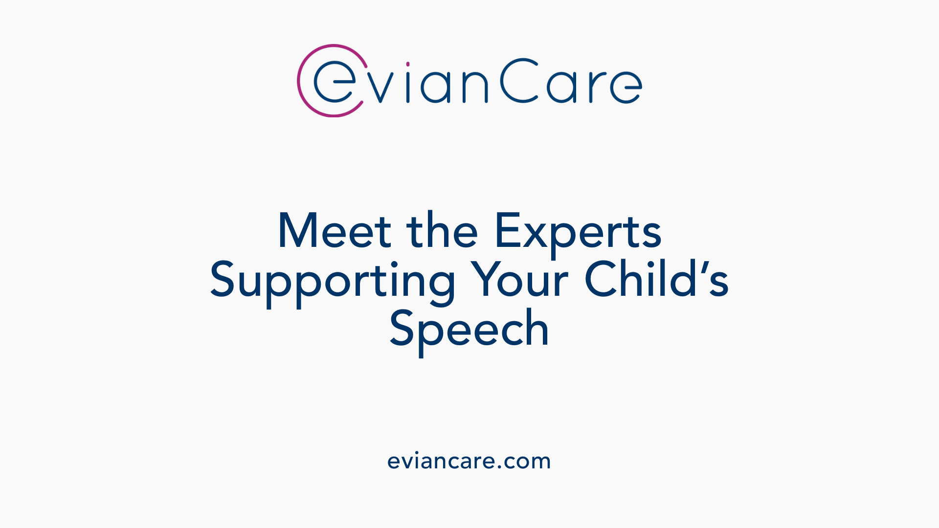 Meet the Experts Supporting Your Child’s Speech