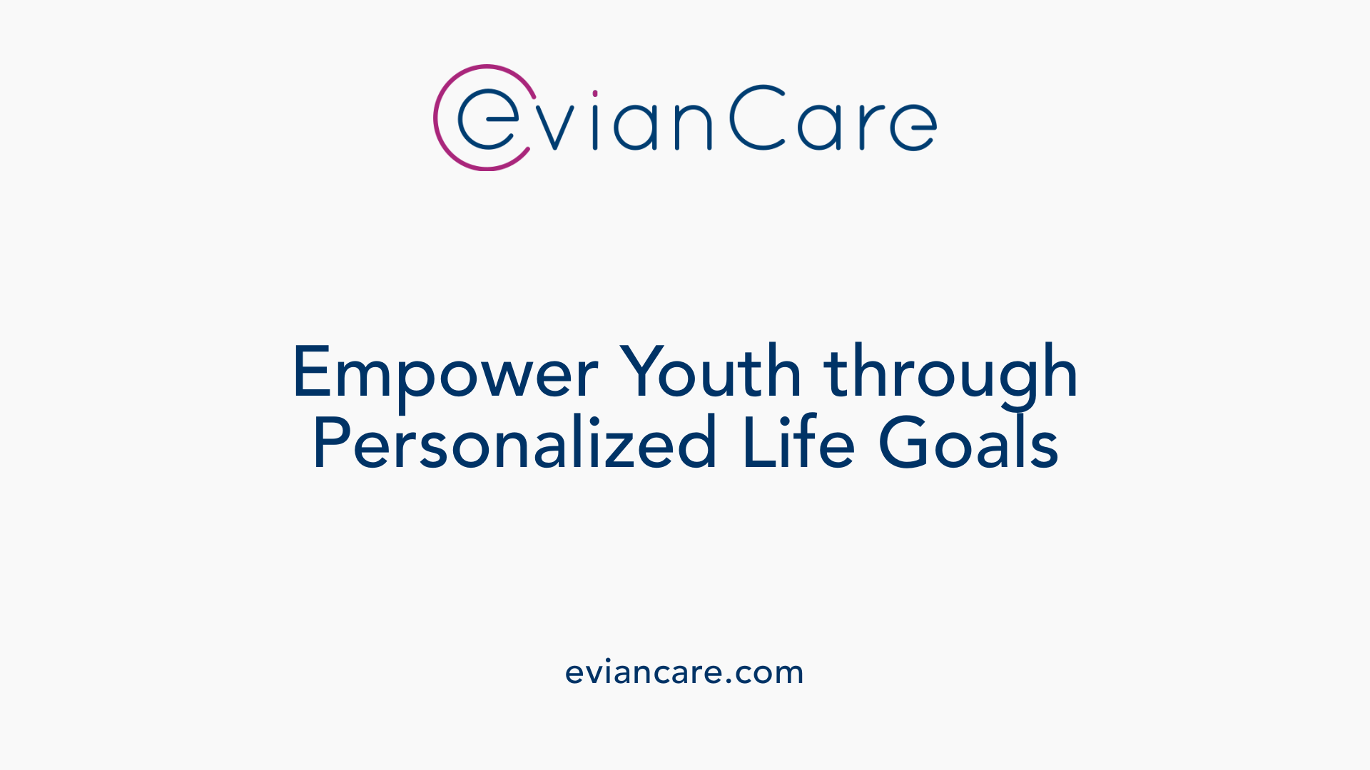 Empower Youth through Personalized Life Goals