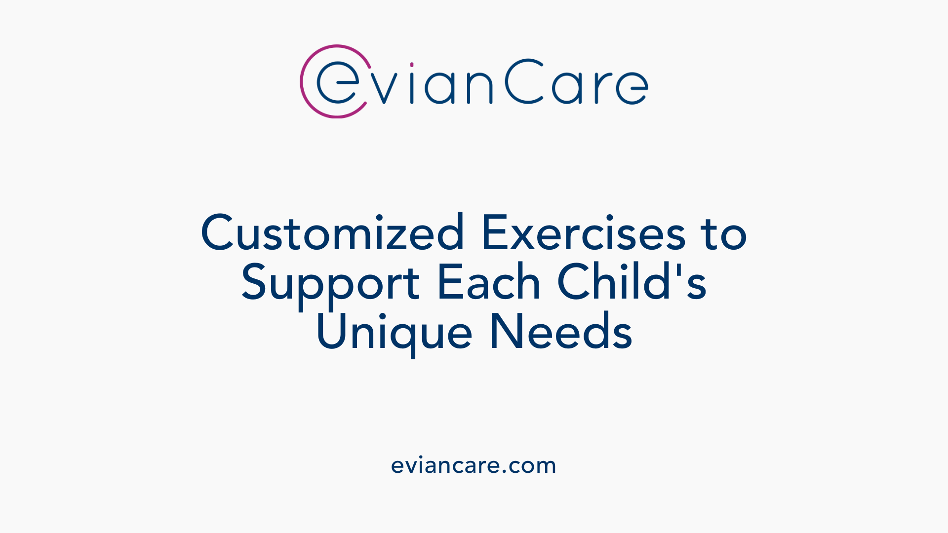 Customized Exercises to Support Each Child's Unique Needs