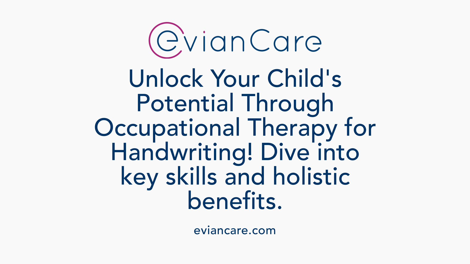 Unlock Your Child's Potential Through Occupational Therapy for Handwriting! Dive into key skills and holistic benefits.