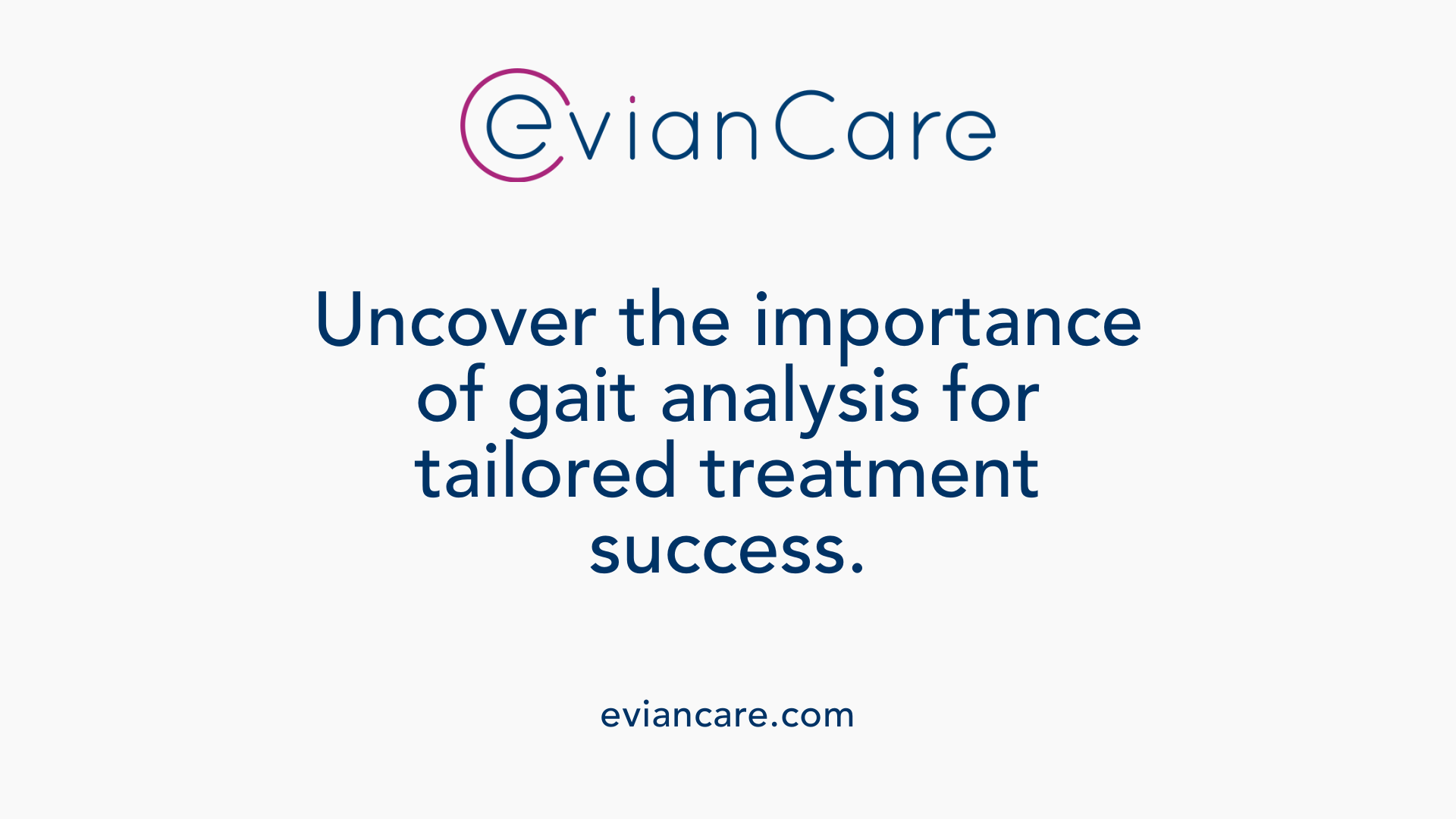 Uncover the importance of gait analysis for tailored treatment success.
