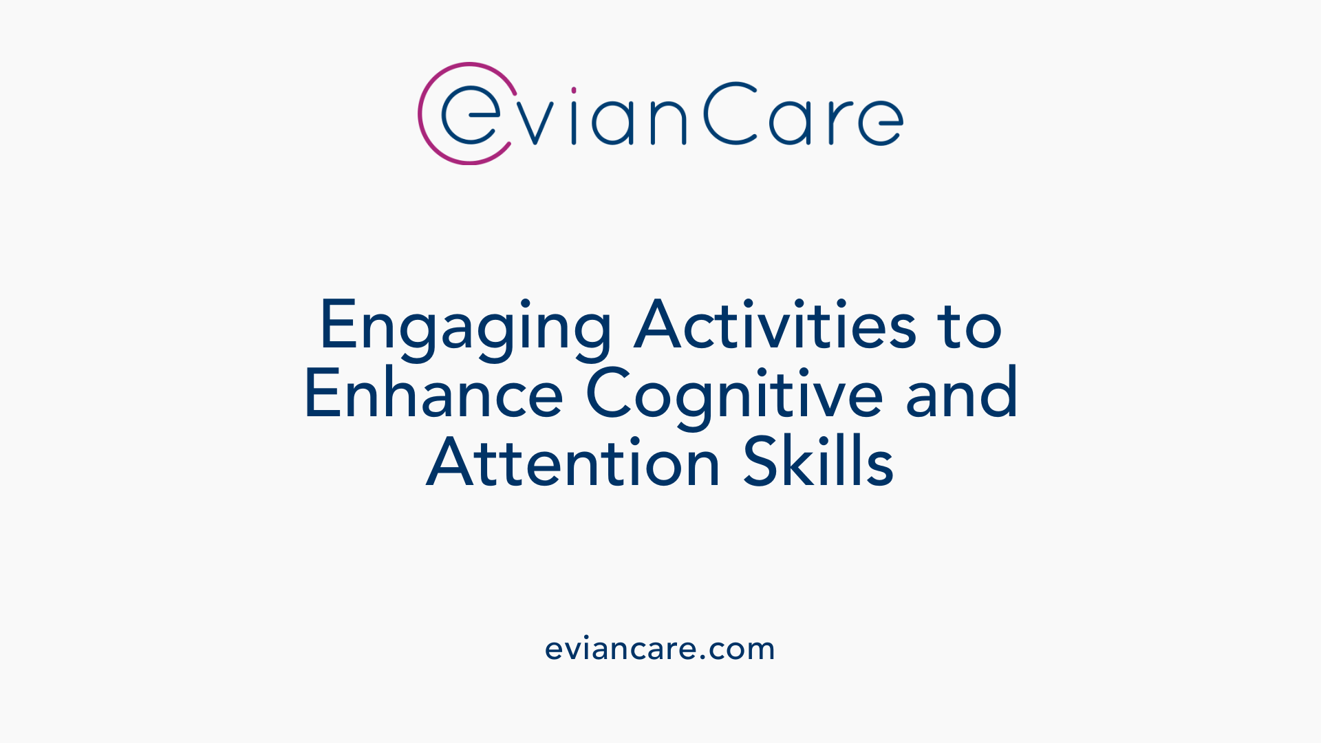 Engaging Activities to Enhance Cognitive and Attention Skills