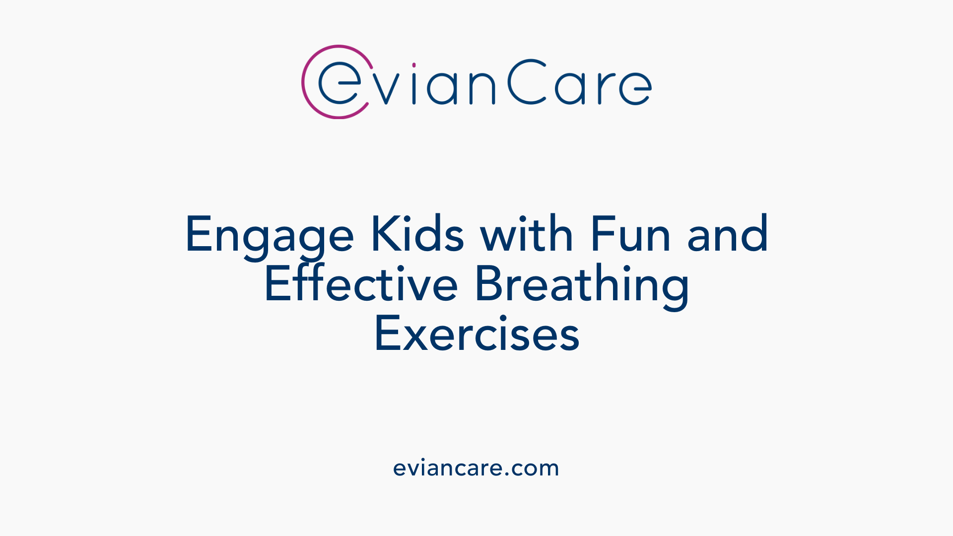 Engage Kids with Fun and Effective Breathing Exercises