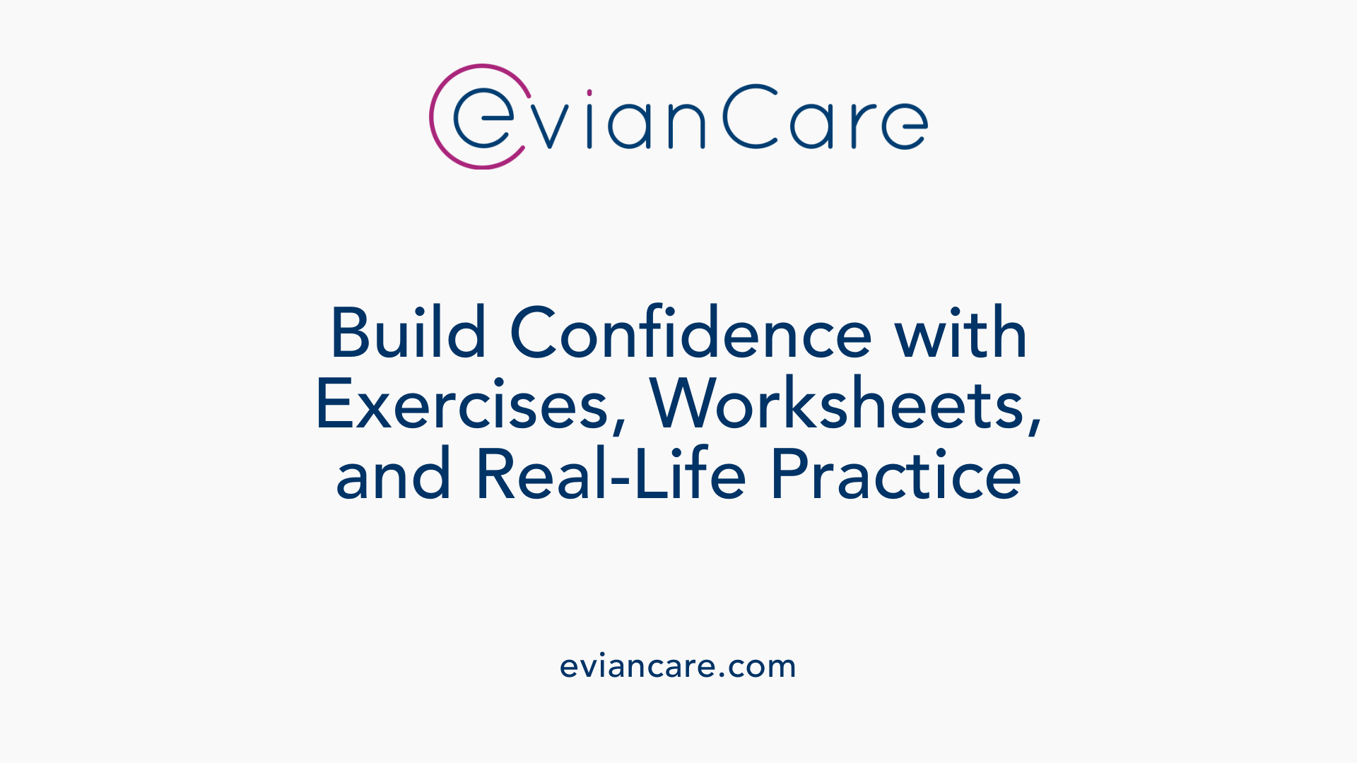Build Confidence with Exercises, Worksheets, and Real-Life Practice