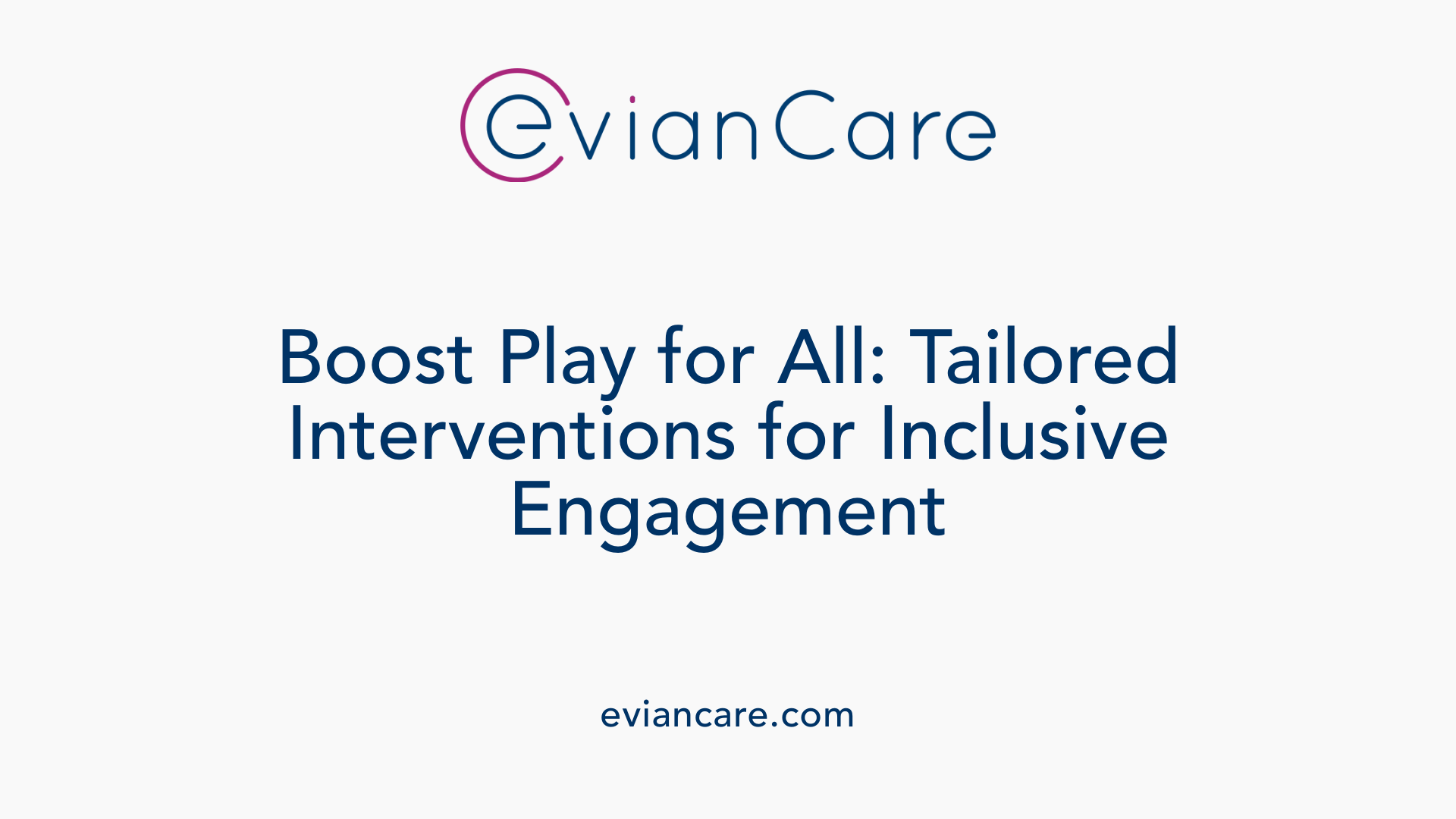 Boost Play for All: Tailored Interventions for Inclusive Engagement
