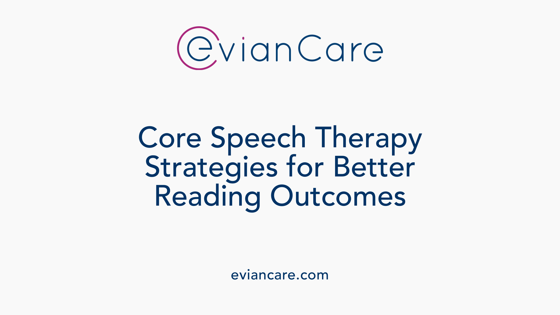 Core Speech Therapy Strategies for Better Reading Outcomes