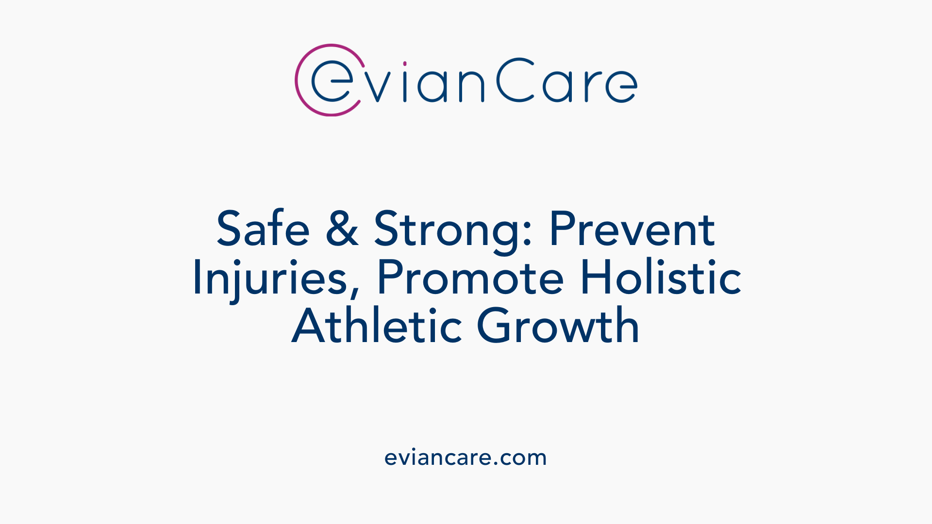 Safe & Strong: Prevent Injuries, Promote Holistic Athletic Growth