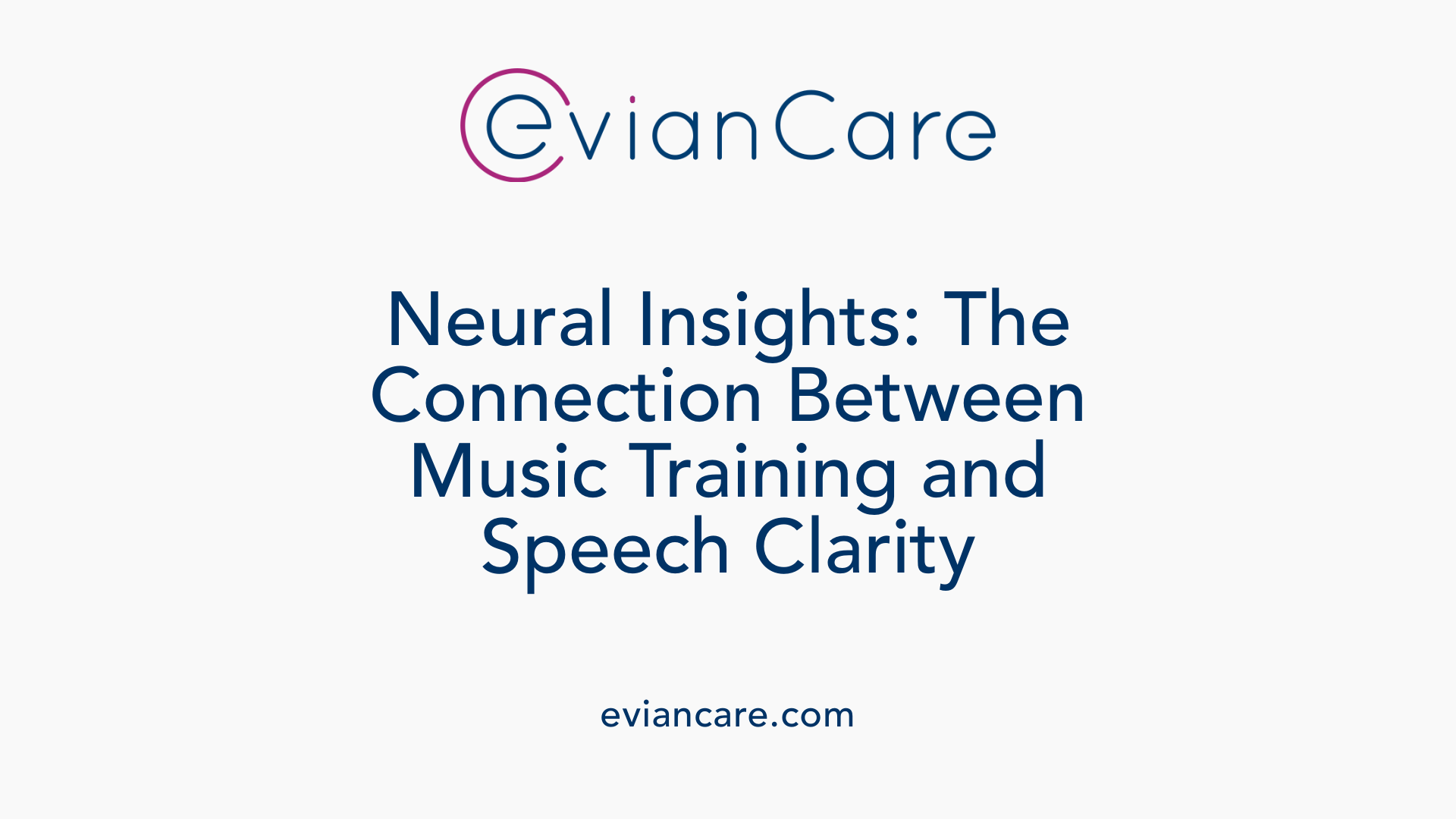 Neural Insights: The Connection Between Music Training and Speech Clarity