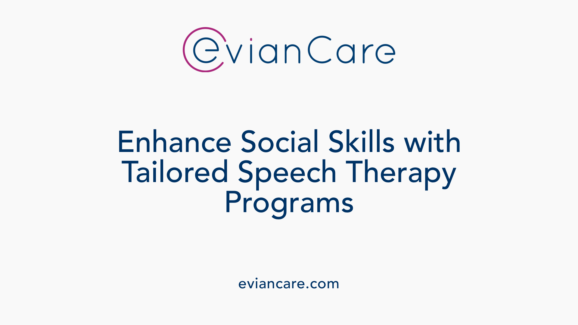 Enhance Social Skills with Tailored Speech Therapy Programs