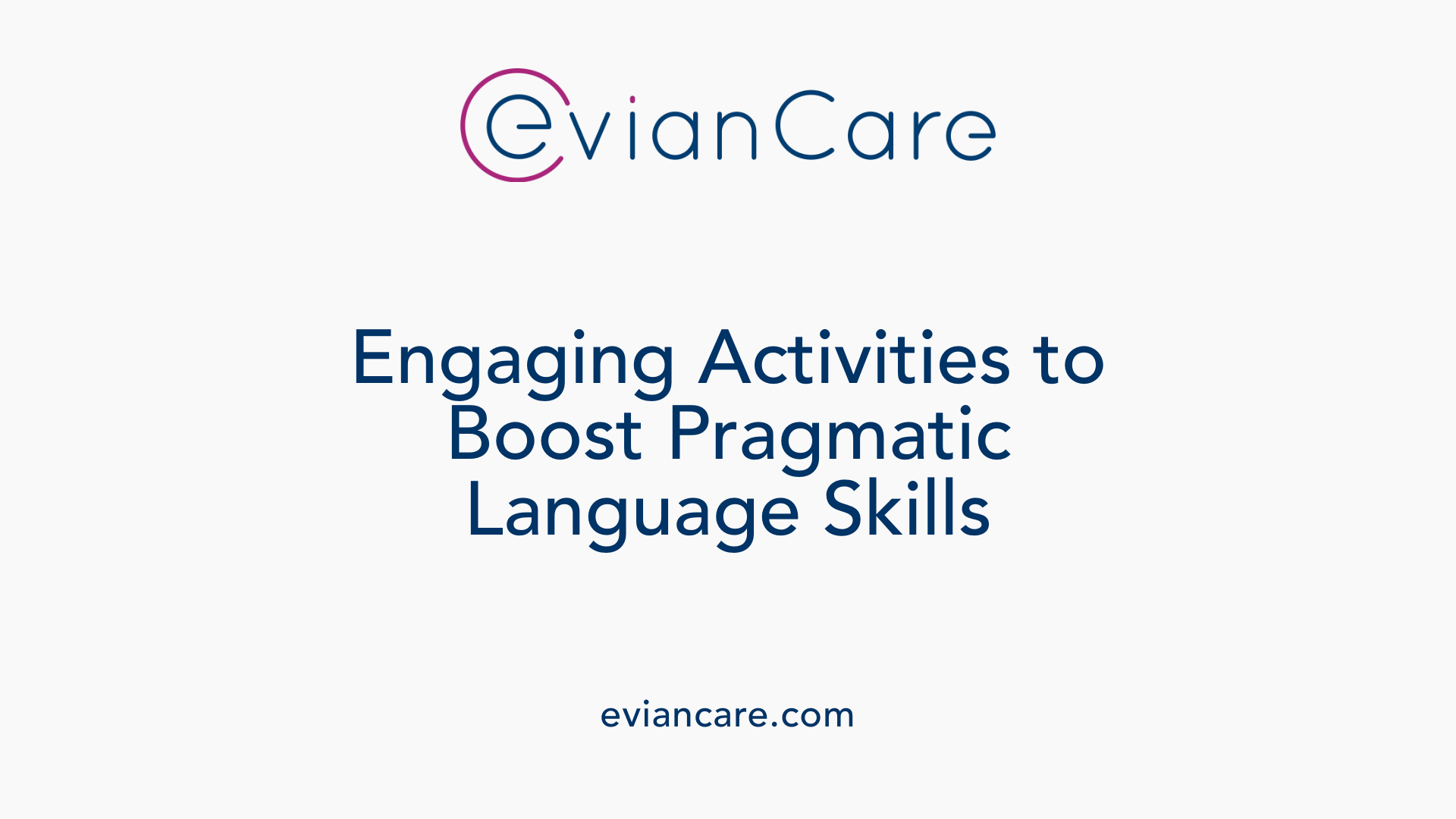 Engaging Activities to Boost Pragmatic Language Skills