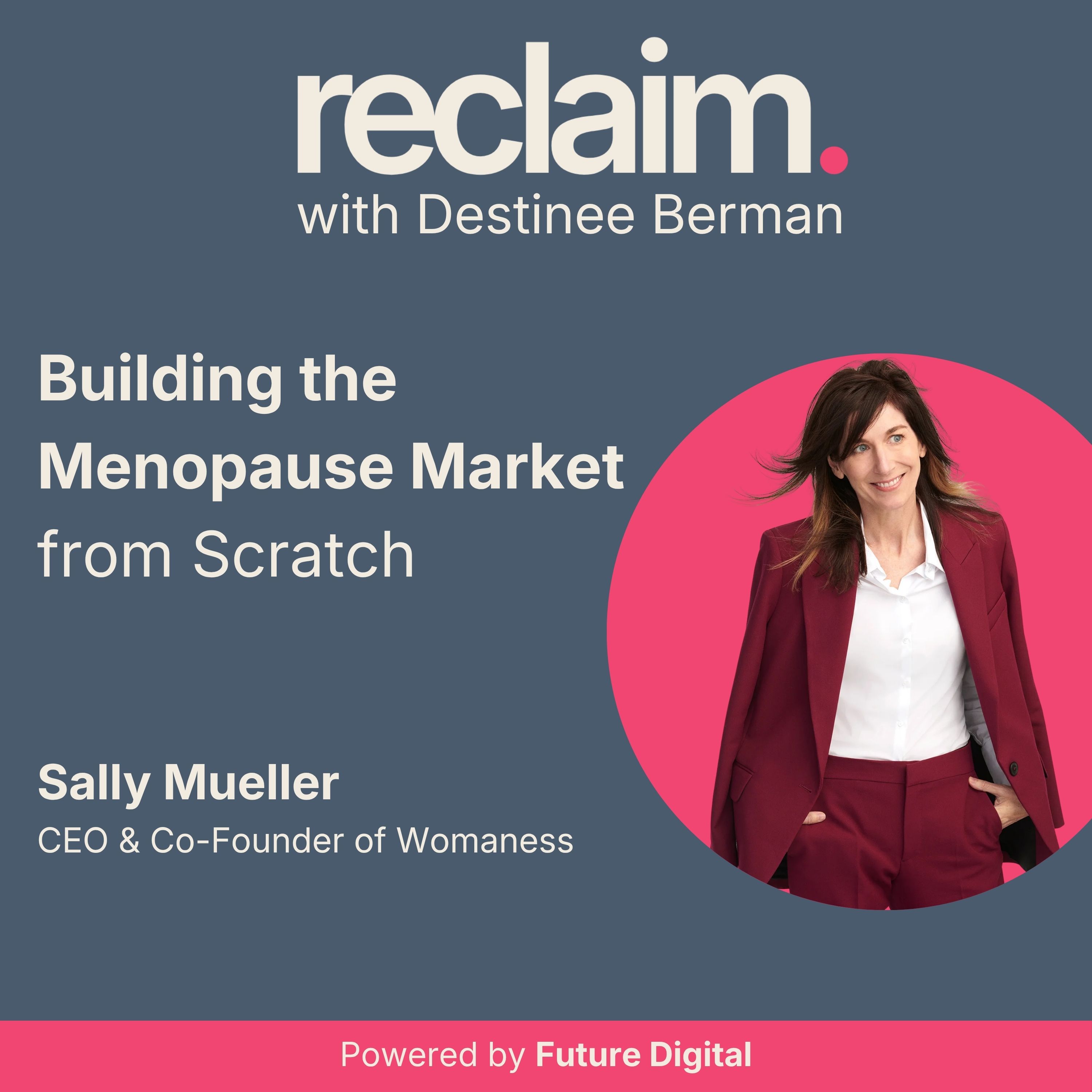 How Womaness is Building the Menopause Market from Scratch