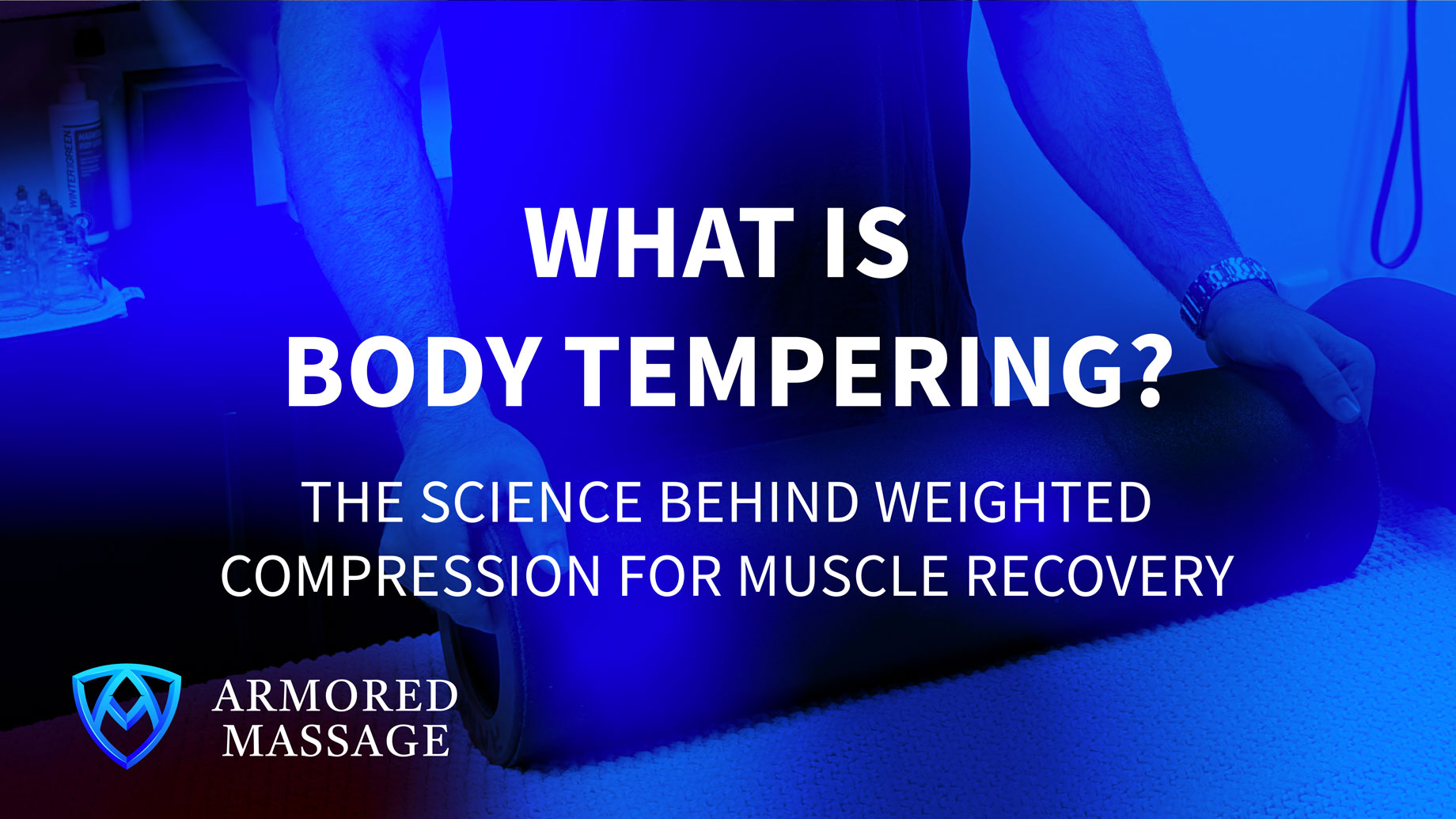What Is Body Tempering? The Science Behind Weighted Compression for Muscle Recovery
