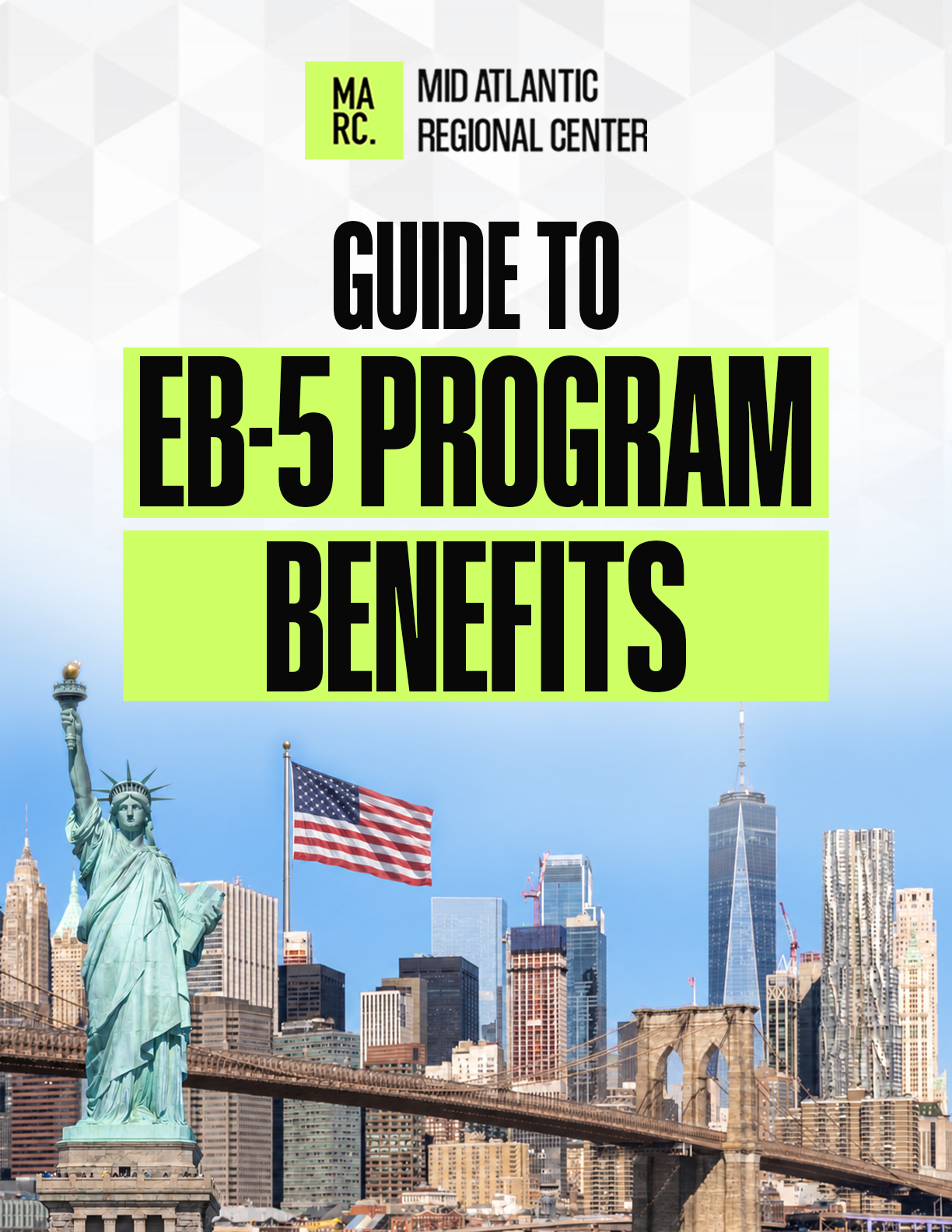 The Complete Guide to EB-5 Program Benefits