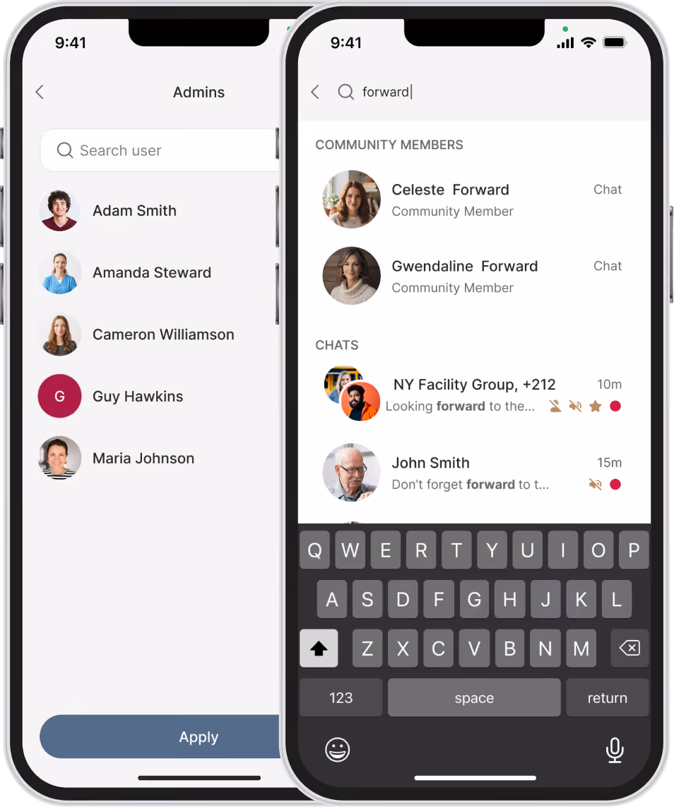 Two smartphones side by side displaying user interfaces of a messaging app; the left screen shows a list of admin users with names and profile pictures and a search bar labeled 'Search user' and an 'Apply' button below, including names Adam Smith, Amanda Steward, Cameron Williamson, Guy Hawkins, and Maria Johnson. The right screen shows a search for 'forward' with two community members Celeste Forward and Gwendaline Forward listed at the top with 'Chat' buttons, followed by chat conversations including 'NY Facility Group' with a snippet mentioning 'forward' and John Smith with a message saying 'Don’t forget forward to...' with timestamps and icons, as well as a visible keyboard at the bottom.