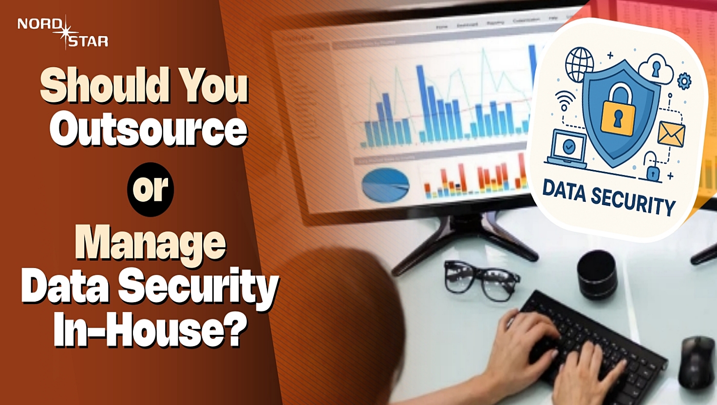 Should You Outsource or Manage Data Security In-House?