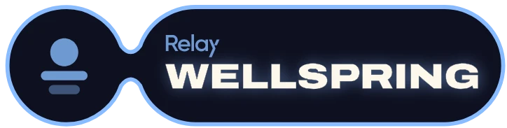 Relay Wellspring