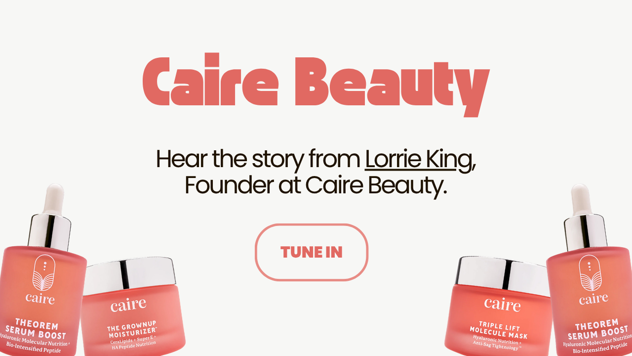 Caire Beauty: How they Keep 70% of their Customers Year Over Year