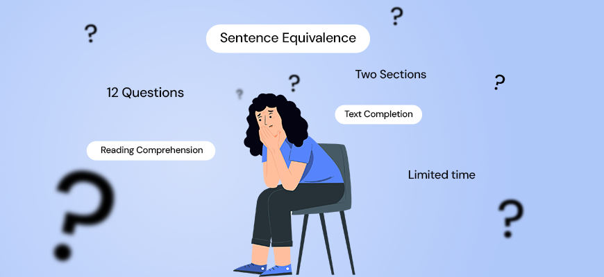 Student overwhelmed by GRE verbal section components.