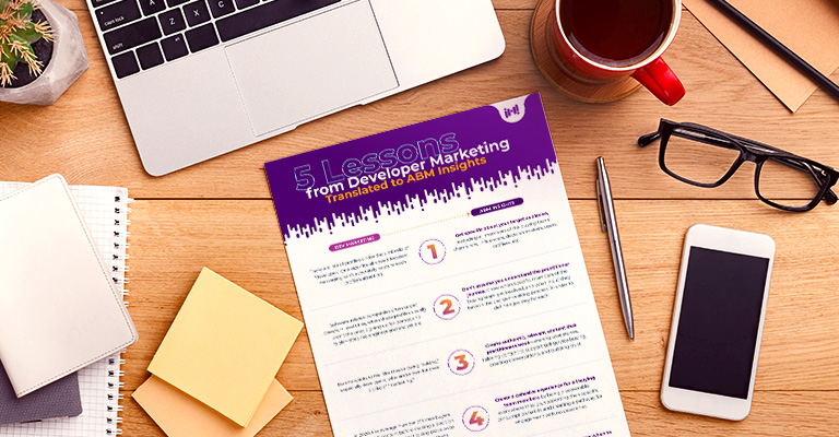 5 lessons from developer marketing translated to ABM insights.
