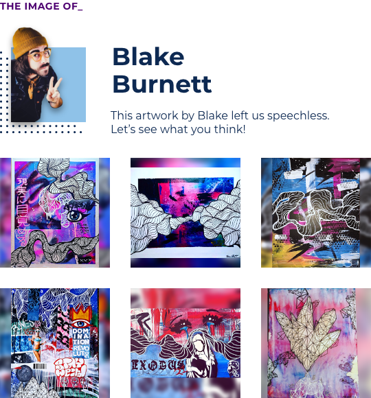 Collage of artwork by employee Blake Burnett.