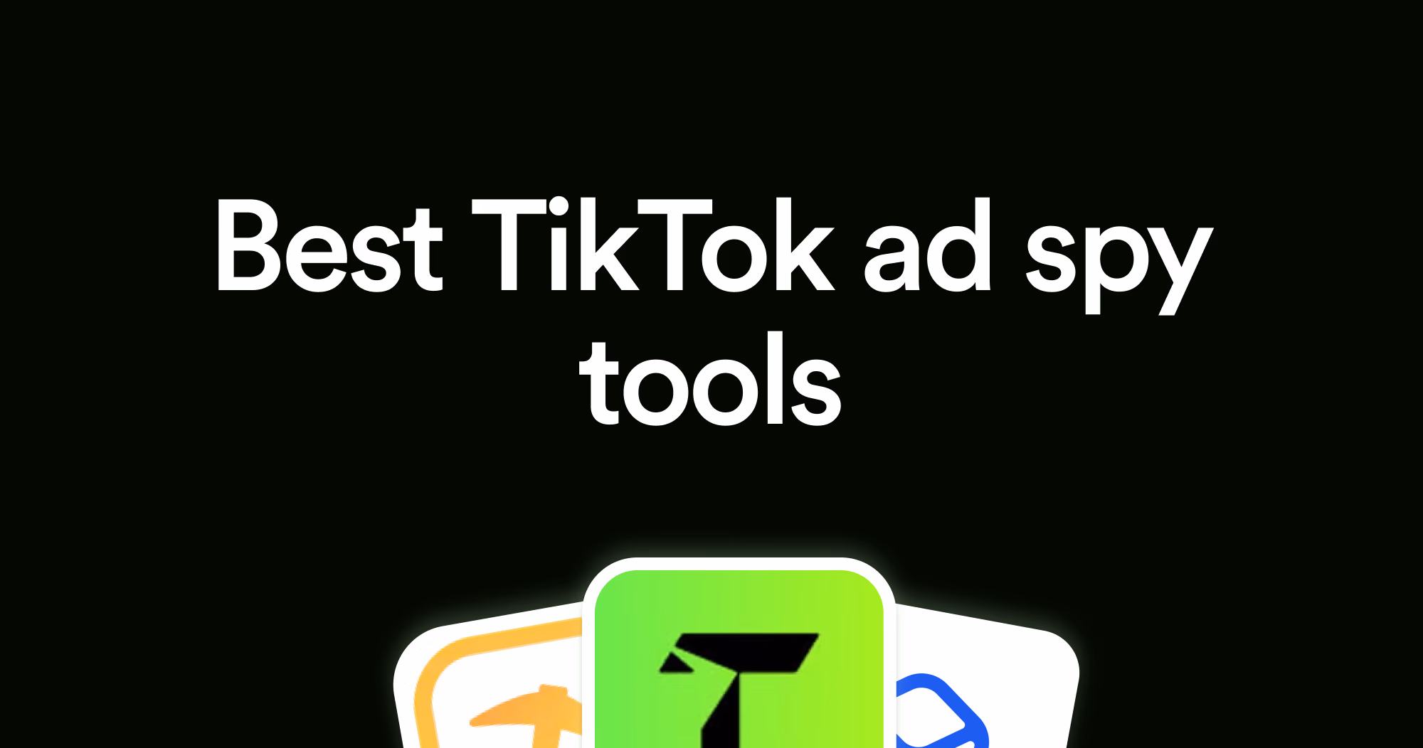 Best TikTok Adspy Tools 2025: Complete Guide featured image