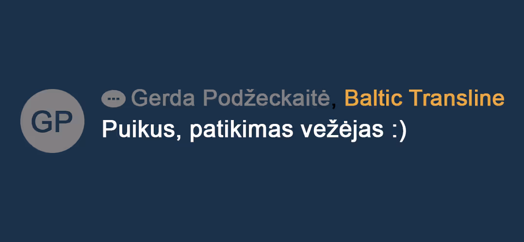 Transmylia partneris Baltic Transline: "Puikus, patikimas vežėjas :)"