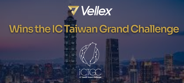 Vellex Selected as IC Taiwan Grand Challenge Winner & InnoVEX Exhibitor