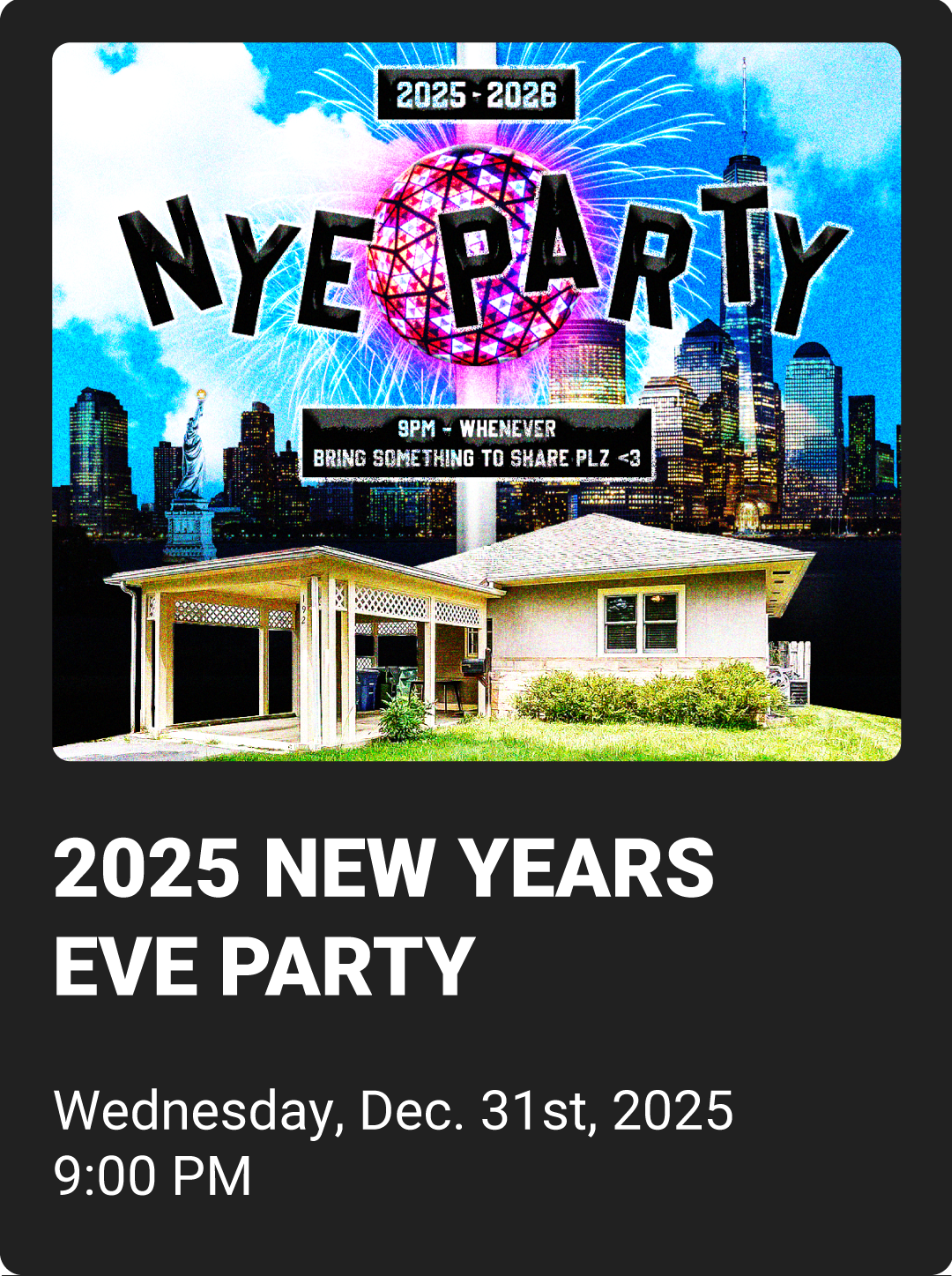 New Year's Eve party invitation featuring a suburban house with the New York City skyline and Statue of Liberty in the background, with fireworks and a glowing 2025-2026 NYE Party sign.