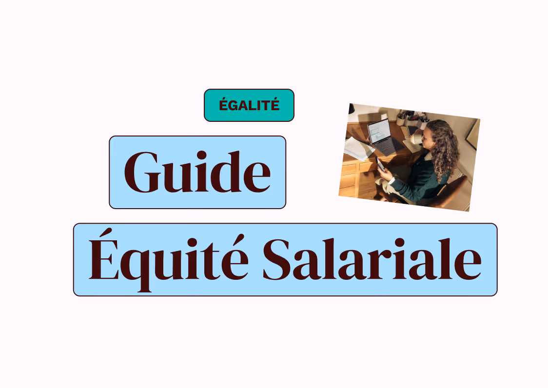 Le guide complet de l’équité salariale : définition, enjeux, mise en œuvre