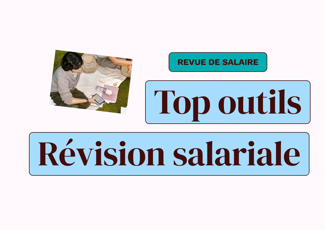 Le top des 8 meilleurs outils pour gérer vos campagnes de révision salariale en 2026