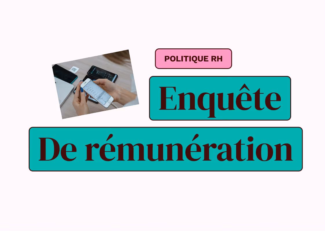 Pourquoi et comment mener une enquête de rémunération en 2026 ? Le guide ultime.