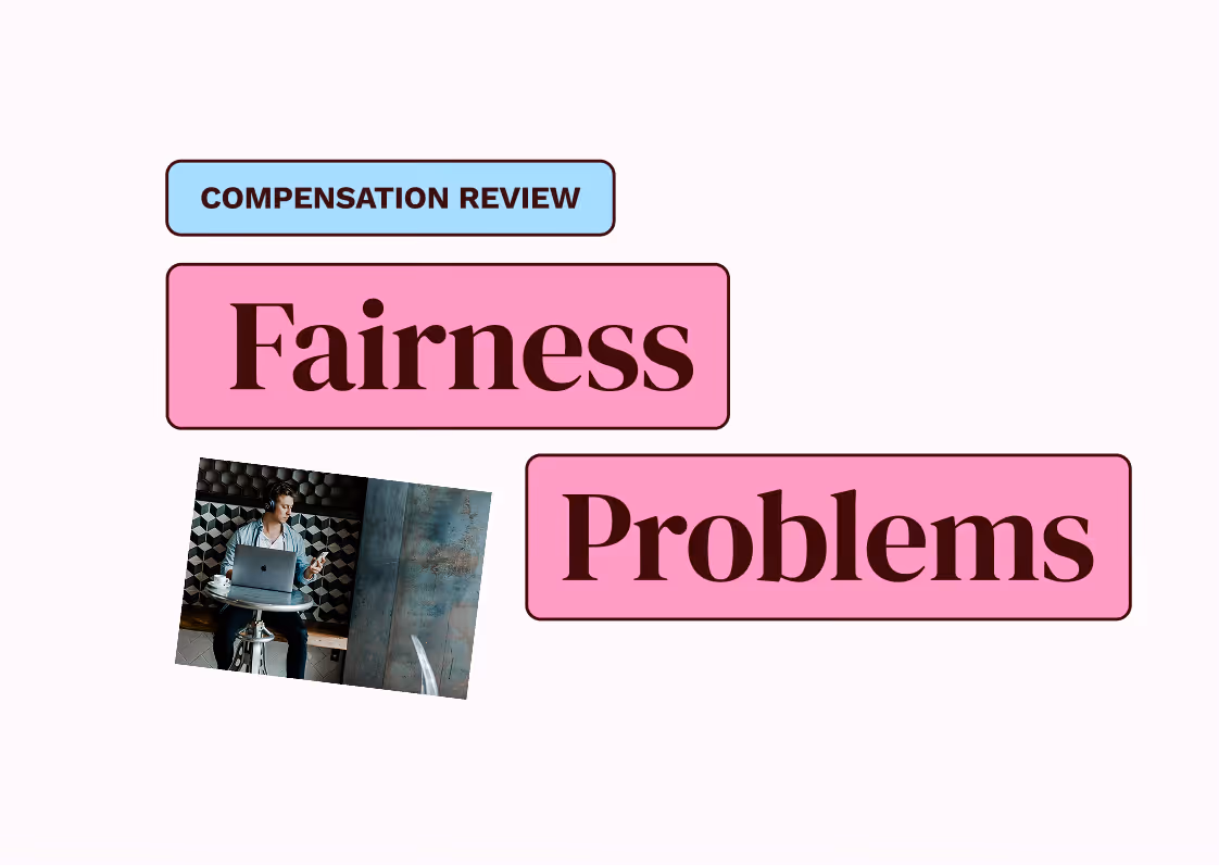 How to Spot Fairness Problems After a Compensation Review